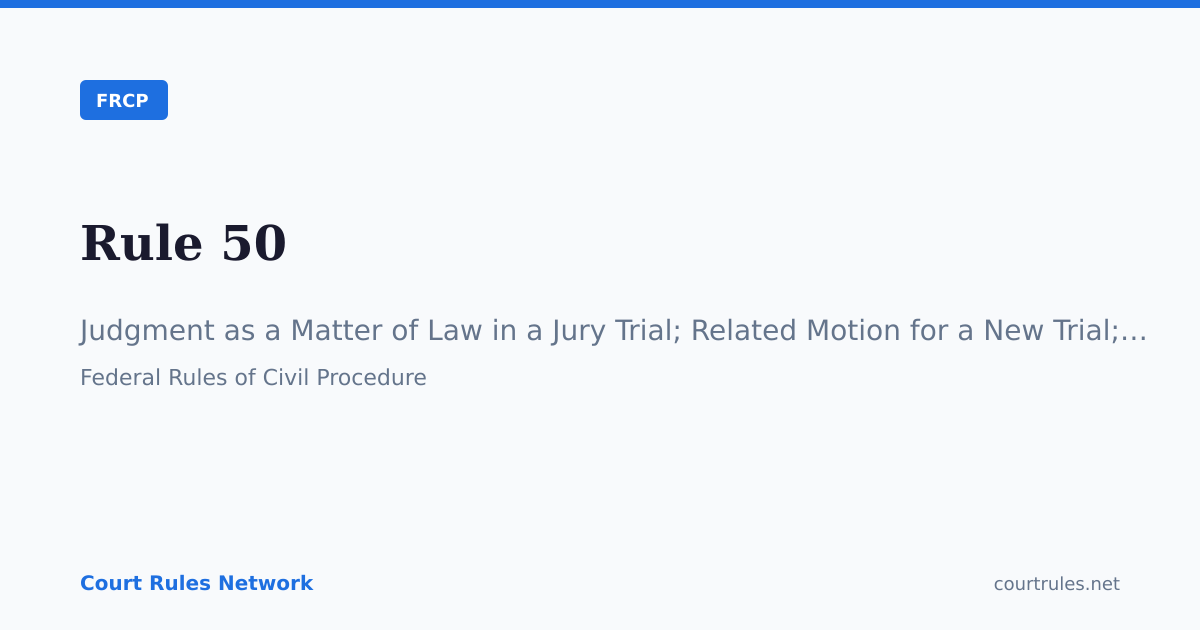 Rule 50: Judgment as a Matter of Law in a Jury… | FRCP | Court Rules ...