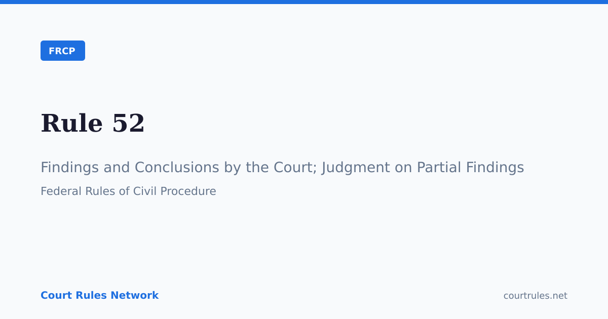 Rule 52: Findings and Conclusions by the Court;… | FRCP | Court Rules ...