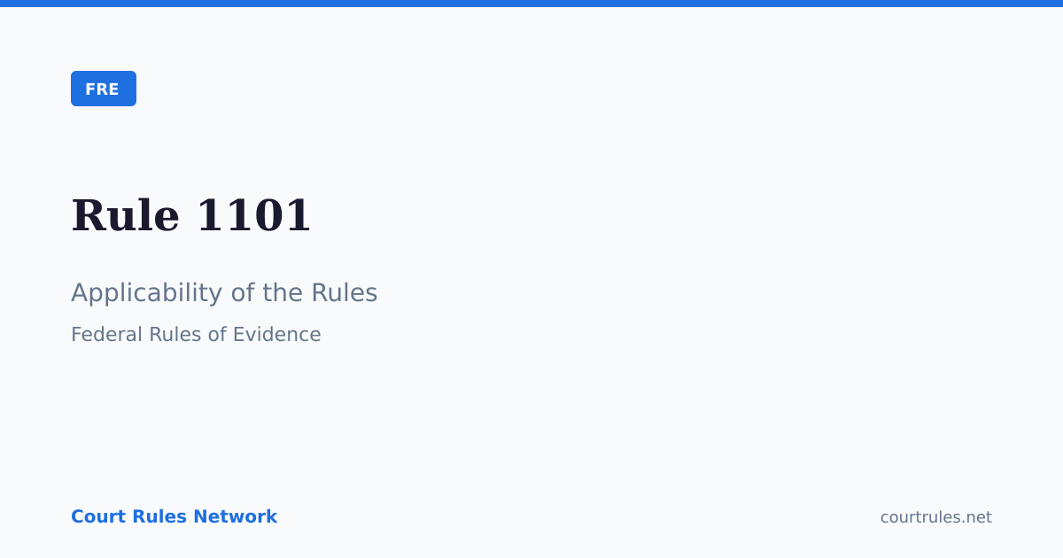 Rule 1101: Applicability of the Rules | FRE | Court Rules Network