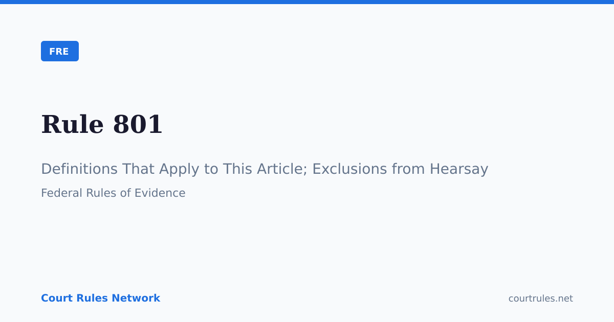 Rule 801: Definitions That Apply to This Article;… | FRE | Court Rules ...