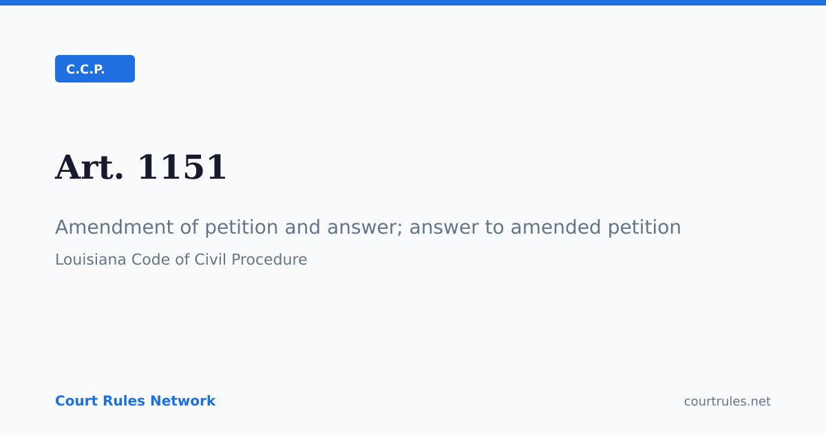 Art. 1151: Amendment of petition and answer;… | C.C.P. | Court Rules ...